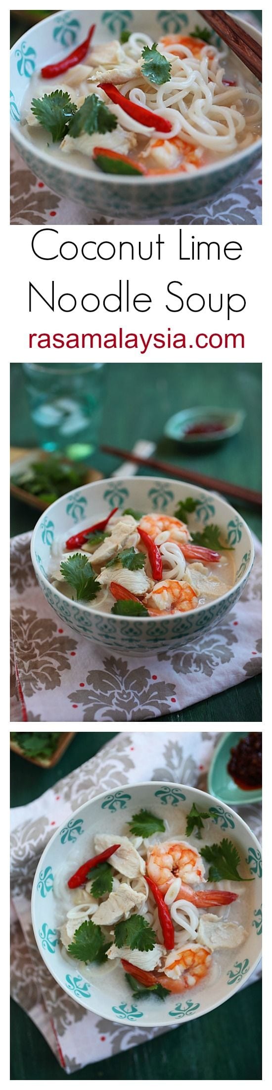  Coconut Lime Chicken Noodle Soup Recipe - So lecker und erfrischend, dass Sie mehr als eine wollen würden. | rasamalaysia.com 