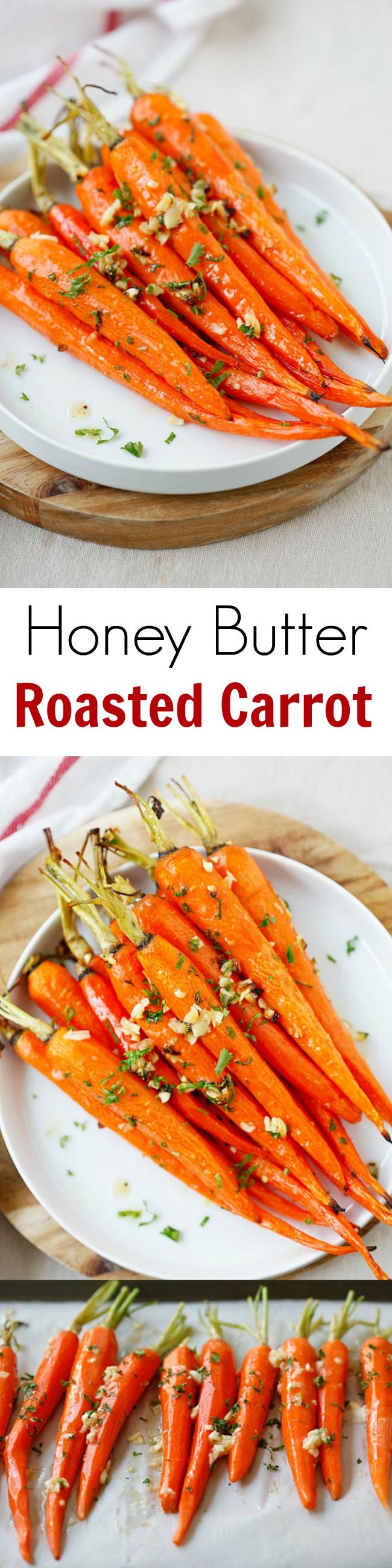 Honey Butter Roasted Carrots – the most delicious and tender roasted carrots, with honey, butter and garlic. So easy and takes 10 mins to prep | rasamalaysia.com