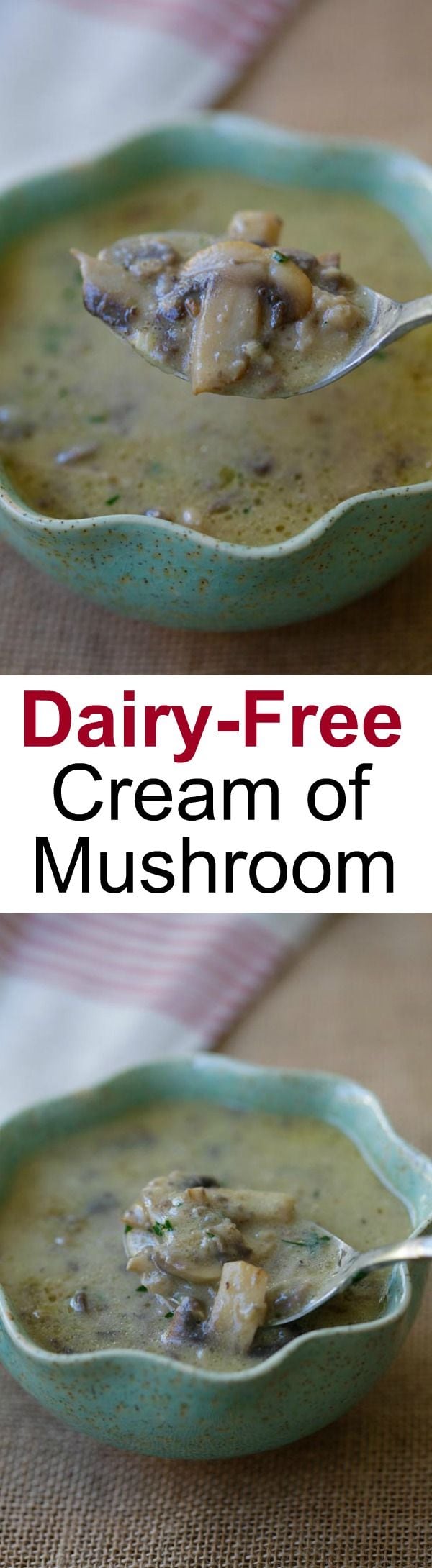 Dairy-Free Cream of Mushroom – easy and lighter cream of mushroom recipe using Silk Almond Milk. 100% dairy-free, gluten-free and plant-based | rasamalaysia.com