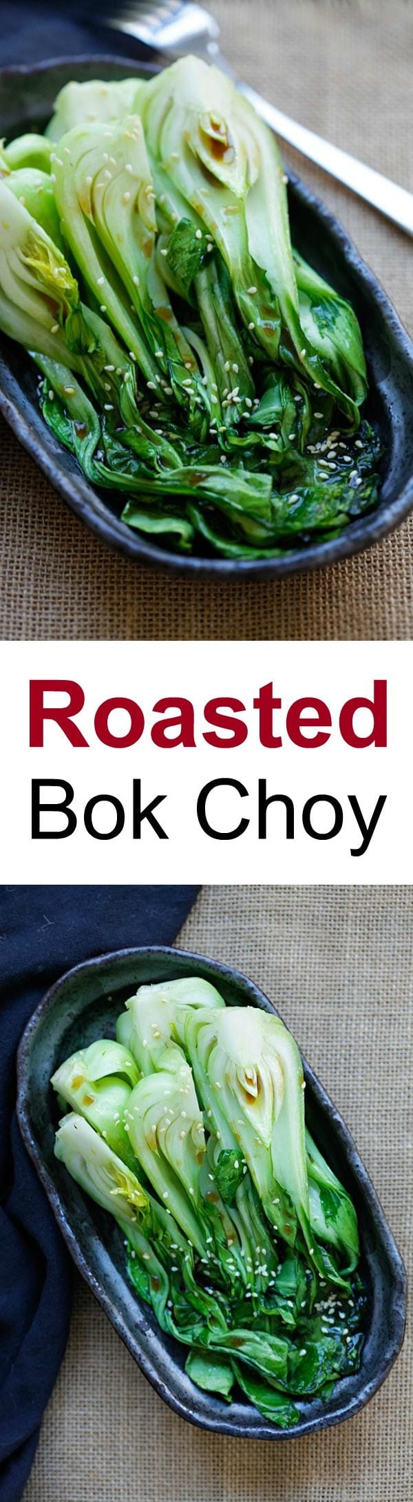 Roasted Bok Choy - easiest vegetable recipe that takes only 10 mins. Healthy and delicious with a soy-sesame dressing, great for dinner | rasamalaysia.com