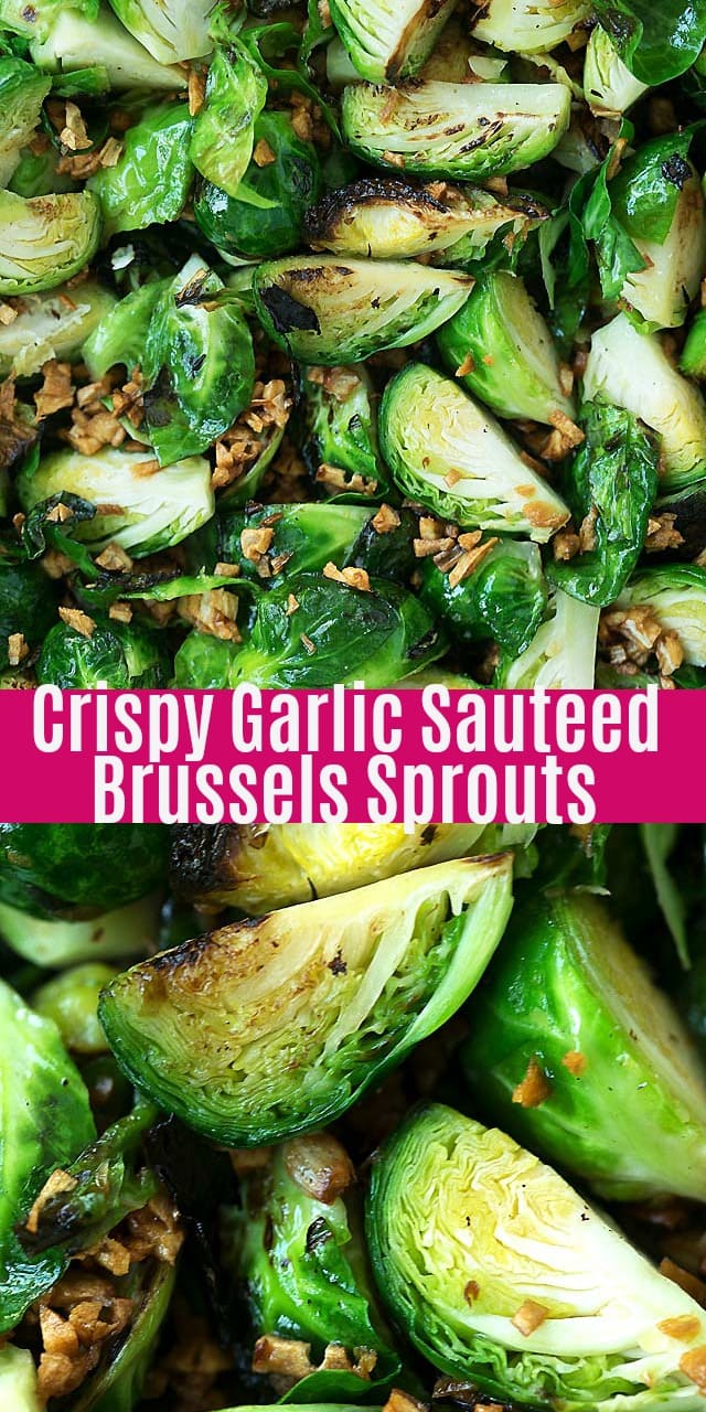 Crispy Garlic Sauteed Brussels Sprouts - easy and healthy brussels sprouts recipe that takes only 15 mins from prep to dinner table. Quick, fresh and delicious!